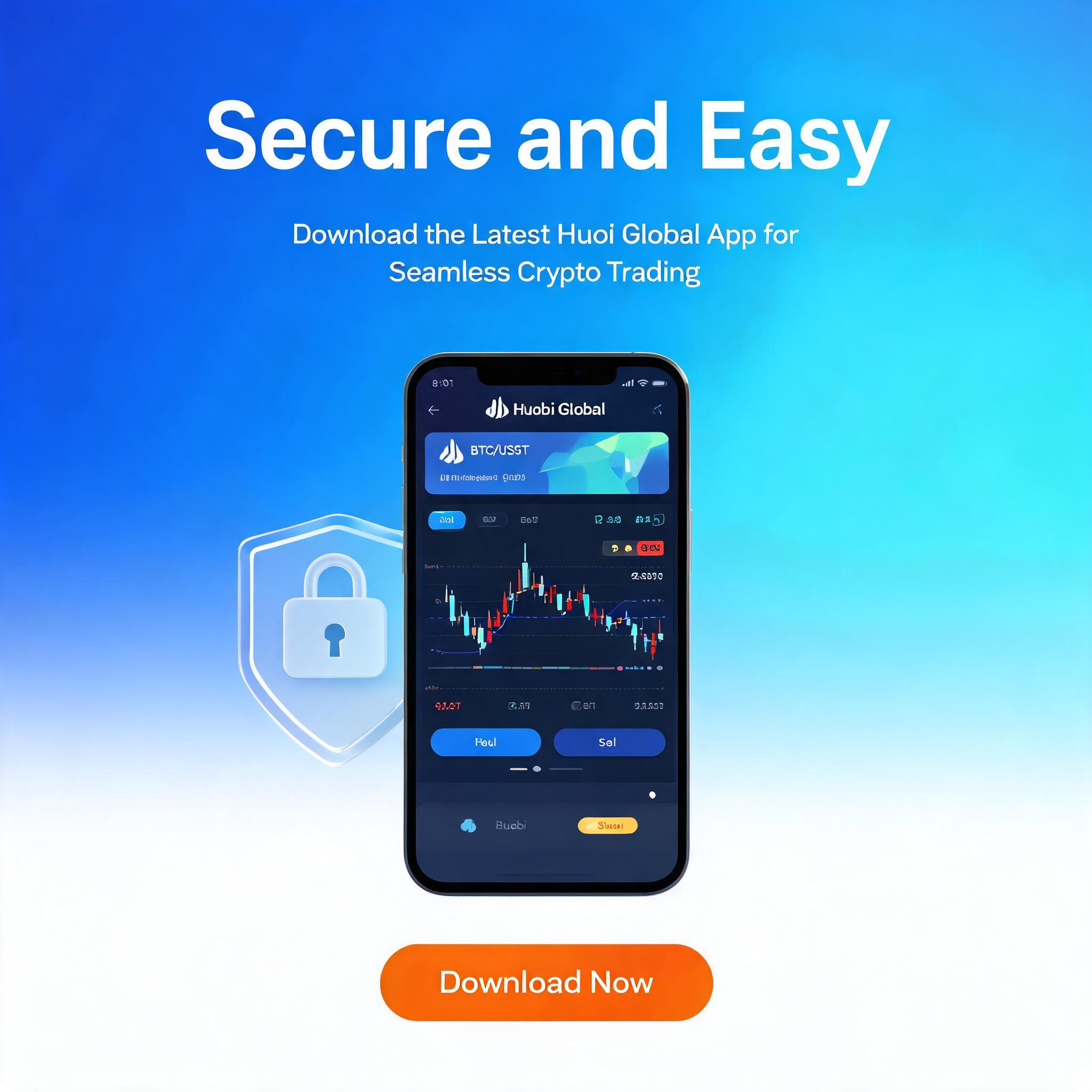 Secure and Easy: Download the Latest Huobi Global App for Seamless Crypto Trading