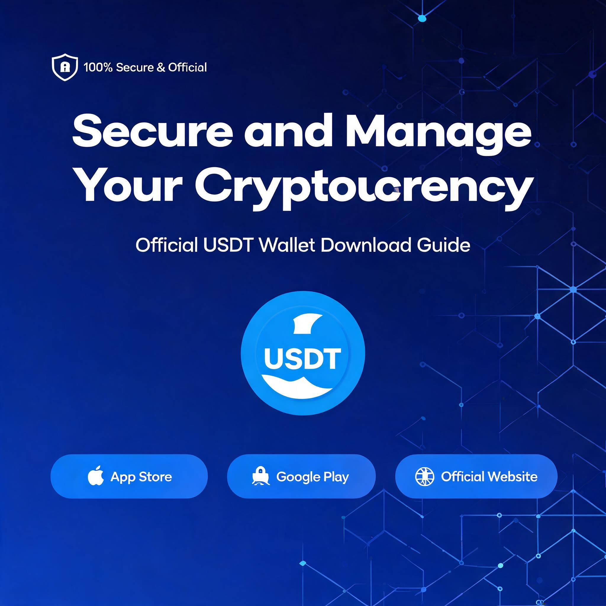 Secure and Manage Your Cryptocurrency with Official USDT Wallet Download Guide