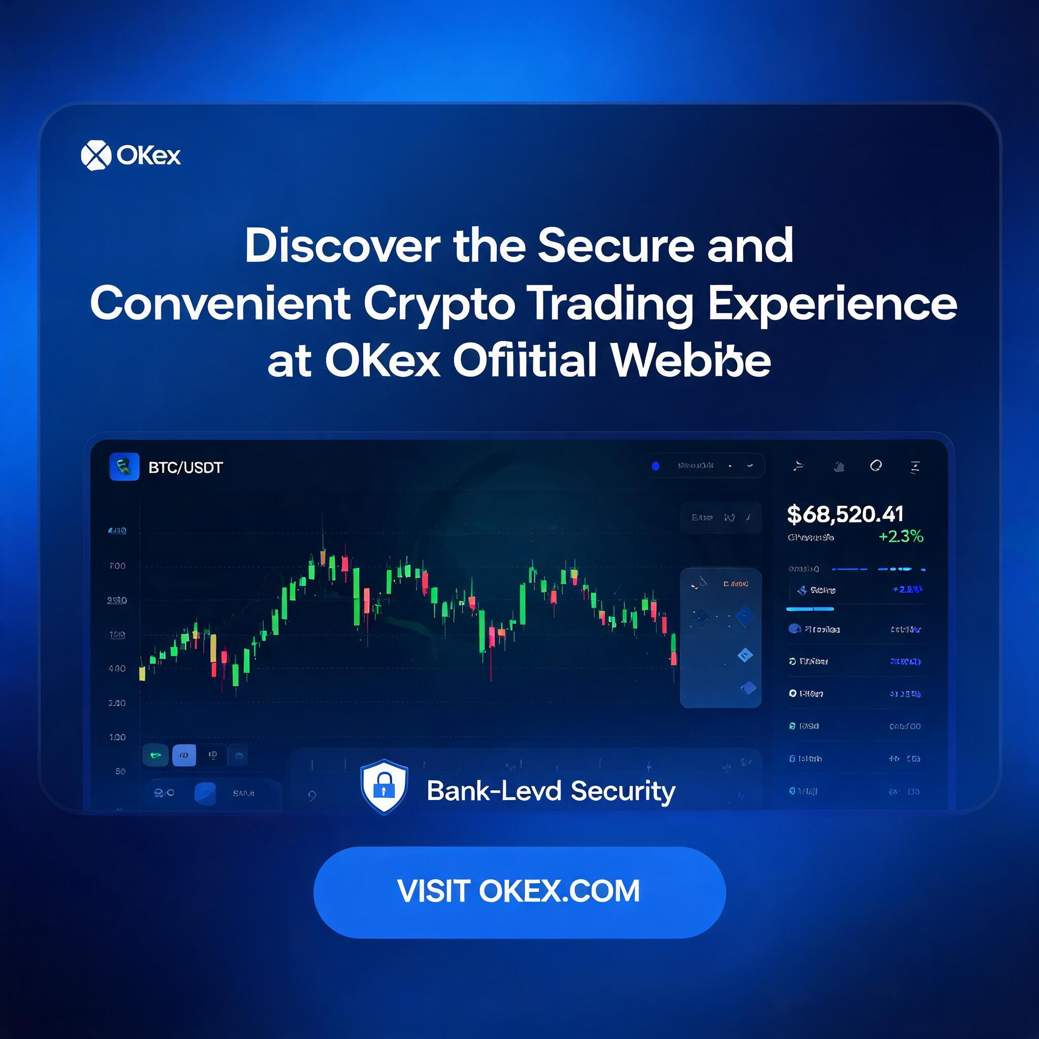 Discover the Secure and Convenient Crypto Trading Experience at OKEx Official Website Discover the Secure and Convenient Crypto Trading Experience at OKEx Official Website